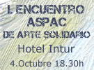 I. Encuentro ASPAC de Arte Solidario
